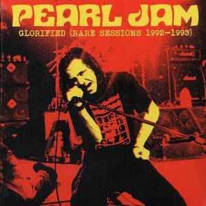 Pearl Jam Glorified LP ~ Rare Sessions '92-'93 ~ Limited Edition ~ New/Sealed!